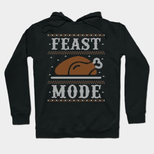 Feast Mode, Ugly Thanksgiving Sweater Funny Hoodie